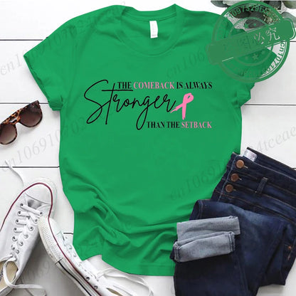Pink Breast Cancer Shirt Women, The Comeback Is Always Stronger Than The Setback, Pink Ribbon, Breast Cancer Survivor T-Shirts