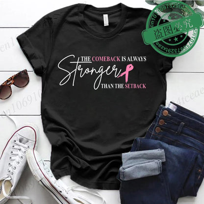 Pink Breast Cancer Shirt Women, The Comeback Is Always Stronger Than The Setback, Pink Ribbon, Breast Cancer Survivor T-Shirts