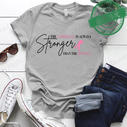 Pink Breast Cancer Shirt Women, The Comeback Is Always Stronger Than The Setback, Pink Ribbon, Breast Cancer Survivor T-Shirts