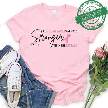 Pink Breast Cancer Shirt Women, The Comeback Is Always Stronger Than The Setback, Pink Ribbon, Breast Cancer Survivor T-Shirts